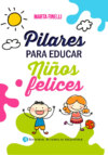 Pilares para educar niños felices