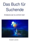 Das Buch für Suchende