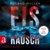Eisrausch - Grönland-Reihe, Band 1 (Ungekürzt)
