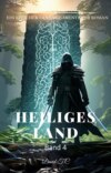 Heiliges Land:Ein Epischer Fantasie Abenteuer Roman (Band 4)