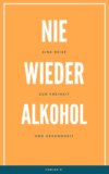 Nie wieder Alkohol