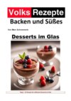 Volksrezepte Backen und Süßes - Desserts im Glas