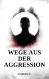 Wege aus der Aggression