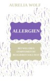 Allergien - Bei welchen Symptomen du reagieren solltest