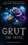 Grut, the Cruel