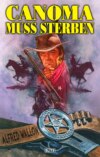 Texas Ranger 02: Canoma muss sterben