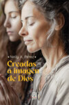 Creadas a imagen de Dios