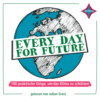 Every Day for Future - 100 praktische Dinge, um das Klima zu schützen (ungekürzt)