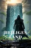 Heiliges Land:Ein Epischer Fantasie Abenteuer Roman (Band 8)