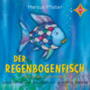 Der Regenbogenfisch - Der Regenbogenfisch - und andere Geschichten, Geschichtensammlung 1 (ungekürzt)