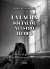 La lacra social de nuestro tiempo