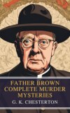 Father Brown Complete Murder Mysteries