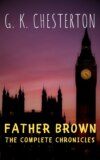 Father Brown: The Complete Chronicles