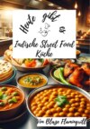 Heute gibt es – Indische Street Food Küche