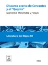 Discurso acerca de Cervantes y el "Quijote" : leído en la Universidad Central en 8 de mayo de 1905