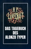 Das Tagebuch des Alonzo Typer