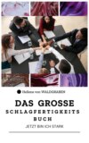 Das große Schlagfertigkeitsbuch – Jetzt bin ich stark