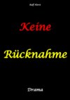 Keine Rücknahme! Trauma, Sucht, hochfunktionaler Autismus, Seitensprung, Clique, erstes Auto, Liebe, Betrug, erste Wohnung, Suizid, Verlobung, Zen, ZaZen, Meditation, Ausbildung, Versagensängste