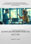 Konfliktkompetenz  im Alltag