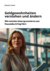 Geldgewohnheiten  verstehen und ändern