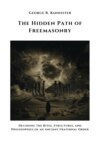 The Hidden Path of  Freemasonry