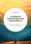 Psoriasis verstehen  und behandeln