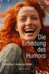 Die Erfindung des Humors