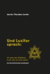 Und Luzifer sprach: Ich sehe das Göttliche in dir, das du nicht siehst