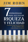 7 Estrategias para alcanzar riqueza y felicidad