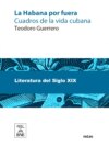 La Habana por fuera cuadros de la vida cubana