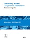 Corsarios y piratas : la leyenda del Mediterráneo