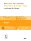 El triunfo de Alemania : impresiones de la guerra actual