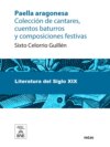 Paella aragonesa : colección de cantares, cuentos baturros y composiciones festivas