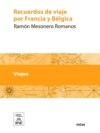 Recuerdos de viaje por Francia y Bélgica en 1840 a 1841