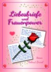 Liebesbriefe und Frauenpower