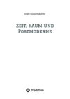 Zeit, Raum und Postmoderne