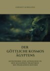 Der göttliche  Kosmos Ägyptens