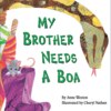 My Brother Needs a Boa (Unabridged)