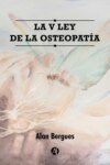 La V Ley de la Osteopatía