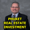 Phuket Real Estate Investment