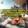 How to Make Money from Dubai’s Property Boom in 2024 (4 of 7)