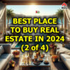 Best place to buy real estate in 2024 (2 of 4)