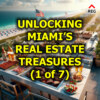 Unlocking Miami’s Real Estate Treasures (1 of 7)