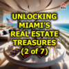 Unlocking Miami’s Real Estate Treasures (2 of 7)