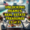 Unlocking Miami’s Real Estate Treasures (3 of 7)