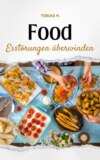 Food - Essstörungen überwinden