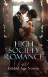 High Society Romance: 40 Gilded Age Novels