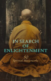 In Search of Enlightenment: 50 Spiritual Masterworks