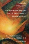 Das spirituelle Ereignis des 20. Jahrhunderts