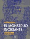 El monstruo incesante